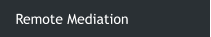 Remote Mediation
