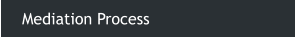 Mediation Process