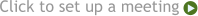 Click to set up a meeting