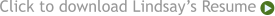 Click to download Lindsay’s Resume