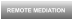 REMOTE MEDIATION