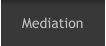 Mediation